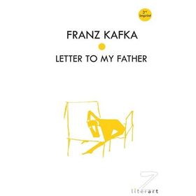 Letter To My Father - Franz Kafka