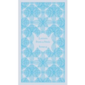 Letters From a Stoic: Epistulae Morales Ad Lucilium Book