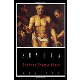 Letters From a Stoic: Epistulae Morales Ad Lucilium Book