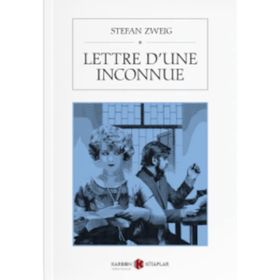 Lettre D'une İnconnue - Stefan Zweig