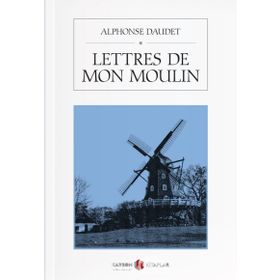 Lettres De Mon Moulin - Alphonse Daudet