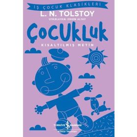 Lev Nikolayeviç Tolstoy Çocukluk İş Bankası Kültür Yayınları