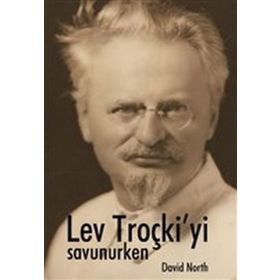 Lev Troçki'yi Savunurken - David North