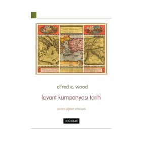 LEVANT KUMPANYASI TARIHI - ALFRED C. WOOD