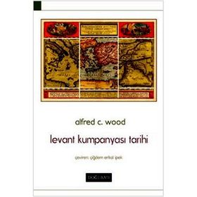 LEVANT KUMPANYASI TARIHI - ALFRED C. WOOD