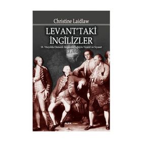 Levant’taki İngilizler - Christine Laidlaw
