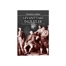 Levant’taki İngilizler - Christine Laidlaw