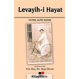 LEVAYIH-I HAYAT - FATMA ALIYE HANIM
