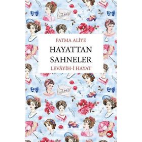 LEVAYIH-I HAYAT - FATMA ALIYE HANIM