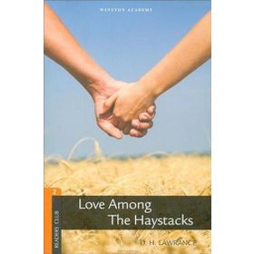 Level 2 Love Among The Haystacks - D. H. Lawrence