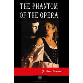 LEVEL 5: THE PHANTOM OF THE OPERA - GASTON LEROUX