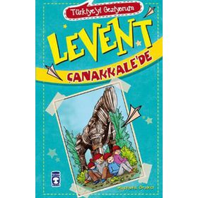 LEVENT ÇANAKKALE'DE - MUSTAFA ORAKÇI