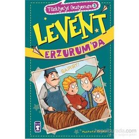 Levent Erzurum’da - Mustafa Orakçı