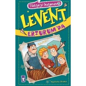 Levent Erzurum’da - Mustafa Orakçı