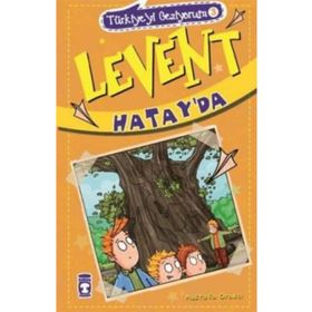 Levent Hatay’da - Mustafa Orakçı