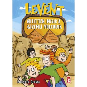Levent Hitit'Ten Mısıra Gizemli Yolculuk Timaş Çocuk