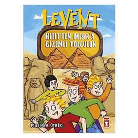 Levent Hitit'Ten Mısıra Gizemli Yolculuk Timaş Çocuk