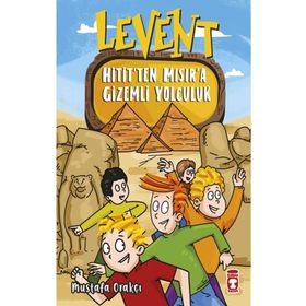 Levent Hitit'Ten Mısıra Gizemli Yolculuk Timaş Çocuk