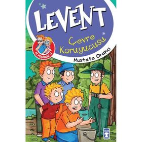 Levent İz Peşinde 2 Çevre Koruyucusu - Mustafa Orakçı