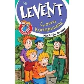 Levent İz Peşinde 2 Çevre Koruyucusu - Mustafa Orakçı