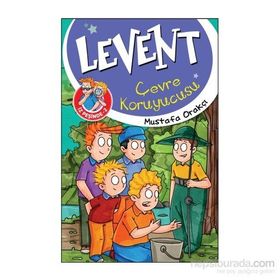 Levent İz Peşinde 2 Çevre Koruyucusu - Mustafa Orakçı