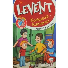 Levent İz Peşinde 2 Korkusuz Kurtarıcı - Mustafa Orakçı
