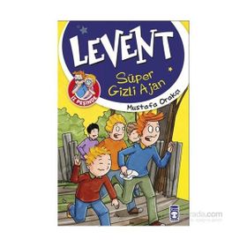 Levent İz Peşinde - Süper Gizli Ajan - Mustafa Orakçı