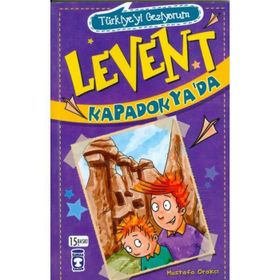 LEVENT KAPADOKYA'DA - MUSTAFA ORAKÇI