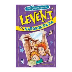 LEVENT KAPADOKYA'DA - MUSTAFA ORAKÇI