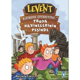 Levent Kurtarma Operasyonu: Troya Hazinelerinin Peşinde - Mustafa Orakçı