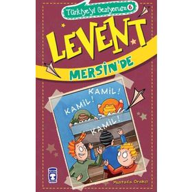 Levent Mersin'de - Türkiye'yi Geziyorum 6 Timaş Çocuk