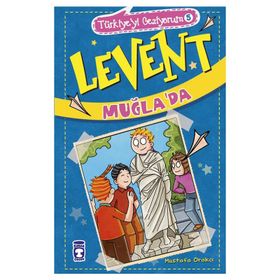 Levent Muğla Da Türkiye'yi Geziyorum 5 - Mustafa Orakçı