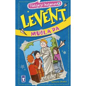 Levent Muğla Da Türkiye'yi Geziyorum 5 - Mustafa Orakçı