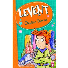 LEVENT OKULSUZ DÜNYA - MUSTAFA ORAKÇI