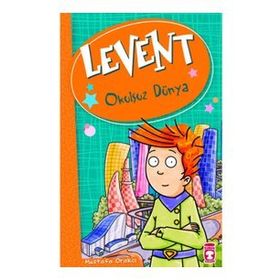 LEVENT OKULSUZ DÜNYA - MUSTAFA ORAKÇI