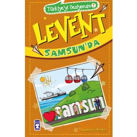 Levent Samsunda - Türkiyeyi Geziyorum 7 - Mustafa Orakçı