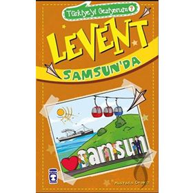Levent Samsunda - Türkiyeyi Geziyorum 7 - Mustafa Orakçı