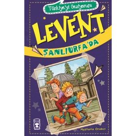 LEVENT ŞANLIURFA'DA - MUSTAFA ORAKÇI