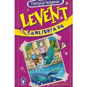 LEVENT ŞANLIURFA'DA - MUSTAFA ORAKÇI