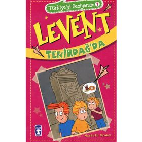 Levent Tekirdağda - Türkiyeyi Geziyorum 7 - Mustafa Orakçı