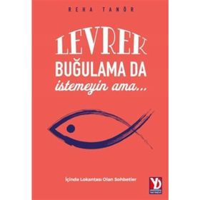 Levrek Buğulama Da İstemeyin Ama Reha Tanör