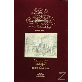 LEWIS'S ILLUSTRATIONS OF CONSTANTINOPLE - JOHN FREDERICK LEWIS