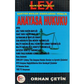 LEX ANAYASA HUKUKU - ORHAN ÇETIN