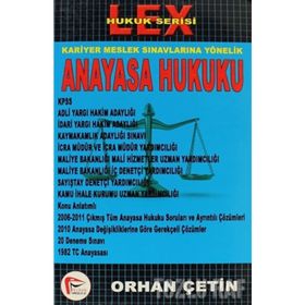 LEX ANAYASA HUKUKU - ORHAN ÇETIN