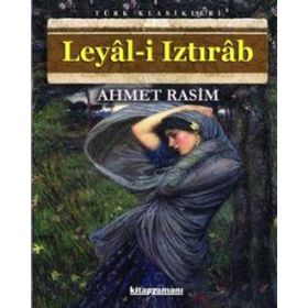 Leyal-i Iztırab - Ahmet Rasim