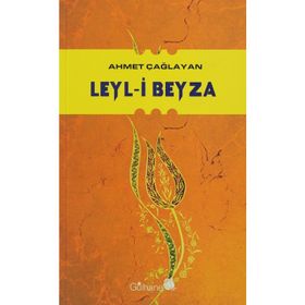 LEYL-I BEYZA - AHMET ÇAĞLAYAN