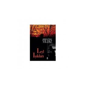 Leyl Işıkları - Ahmed Günbay Yıldız