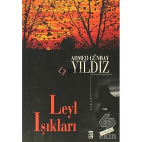 Leyl Işıkları - Ahmed Günbay Yıldız