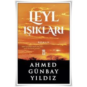 Leyl Işıkları - Ahmet Günbay Yıldız