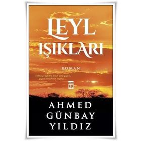 Leyl Işıkları - Ahmet Günbay Yıldız